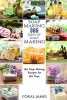 Soap Making - 365 Days of Soap Making: 365 Soap Making Recipes for 365 Days: Soap Making Recipes for 365 Days (Paperback) - Coral James Photo