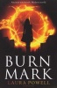 Burn Mark (Paperback) - Laura Powell Photo