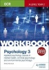 OCR Psychology for a Level Workbook 3 - Component 3: Applied Psychology: Issues in Mental Health, Criminal Psychology, Environmental Psychology (Paperback) - Molly Marshall Photo