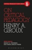 On Critical Pedagogy (Paperback) - Henry A Giroux Photo