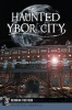 Haunted Ybor City (Paperback) - Deborah Frethem Photo