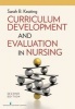 Curriculum Development and Evaluation in Nursing (Paperback, 2nd Revised edition) - Sarah B Keating Photo