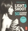 Light and Shoot 50 Fashion Photos (Paperback) - Chris Gatcum Photo