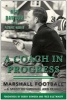 A Coach in Progress - Marshall Football--A Story of Survival and Revival (Hardcover) - Red Dawson Photo