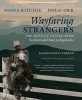 Wayfaring Strangers - The Musical Voyage from Scotland and Ulster to Appalachia (Hardcover) - Fiona Ritchie Photo