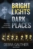 Bright Lights, Dark Places - Second Edition: Pioneering as a Female Police Officer in Las Vegas (Paperback) - Debra Gauthier Photo