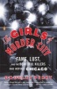 Girls of Murder City - Fame, Lust, and the Beautiful Killers Who Inspired Chicago (Paperback) - Douglas Perry Photo