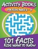 Activity Books for Kids Ages 6 - 8 (101 Facts Kids Want to Know) (Paperback) - Speedy Publishing LLC Photo