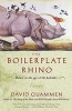 The Boilerplate Rhino: Nature in the Eye of the Beholder (Paperback, New ed) - David Quammen Photo