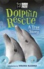 Born Free Dolphin Rescue - A True Story (Paperback) - Jinny Johnson Photo