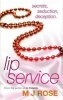 Lip Service (Paperback) - M J Rose Photo