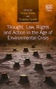 Thought, Law, Rights and Action in the Age of Environmental Crisis (Hardcover) - Anna Grear Photo