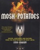 Mosh Potatoes (Paperback, Original) - Steve Seabury Photo