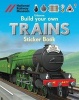 Build Your Own Trains Sticker Book (Paperback) - Simon Tudhope Photo