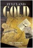 Zululand Gold (Paperback) - Ian Tennent Photo