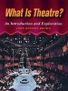 What is Theatre? - An Introduction and Exploration (Paperback) - John Brown Photo