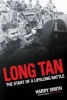 Long Tan - The Start of a Lifelong Battle (Paperback) - Harry Smith Photo