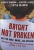 Bright Not Broken - Gifted Kids, ADHD, and Autism (Hardcover) - Diane M Kennedy Photo