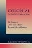 Colonial Constitutionalism - The Tyranny of United States' Offshore Territorial Policy and Relations (Paperback) - Robert E Statham Photo