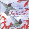 Flight Plans - A Bird's-Eye View of Life (Hardcover) - Maryjo Koch Photo