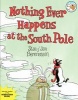 Nothing Ever Happens at the South Pole (Hardcover) - Stan Berenstain Photo