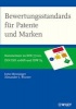 Bewertungsstandards Fur Patente und Marken - Kommentare Zu DIN 77100, DIN ISO 10668 und IDW S5 und IVS 210 (German, Hardcover) - Jutta Menninger Photo