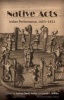 Native Acts - Indian Performance, 1603-1832 (Paperback) - Joshua David Bellin Photo