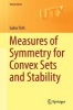 Measures of Symmetry for Convex Sets and Stability 2015 (Paperback) - Gabor Toth Photo