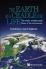 The Earth as a Cradle for Life: The Origin, Evolution and Future of the Environment (Hardcover) - Frank D Stacey Photo