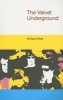 The Velvet Underground (Paperback) - Richard Witts Photo