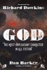 God: The Most Unpleasant Character in All Fiction (Hardcover) - Dan Barker Photo