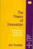 The Theory of Innovation - Entrepreneurs, Technology and Strategy (Hardcover) - Jon Sundbo Photo