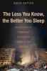 The Less You Know, the Better You Sleep - Russia's Road to Terror and Dictatorship Under Yeltsin and Putin (Hardcover) - David Satter Photo