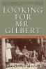 Looking for Mr. Gilbert - The Reimagined Life of an African American (Paperback) - John Hanson Mitchell Photo