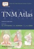 TNM Atlas - Illustrated Guide to the TNM Classification of Malignant Tumours (Paperback, 6th Revised edition) - Christian Wittekind Photo