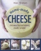 Home Made Cheeses - From Simple Butter, Yogurt and Fresh Cheeses to Soft, Hard and Blue Cheeses, an Expert's Guide to Making Successful Cheese at Home (Hardcover) - Paul Thomas Photo