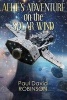 Allie's Adventure on the Solar Wind (Paperback) - Paul David Robinson Photo