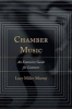 Chamber Music - An Extensive Guide for Listeners (Hardcover) - Lucy Miller Murray Photo