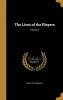 The Lives of the Players; Volume 2 (Hardcover) - John 1779 1839 Galt Photo