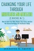 Mindfulness - Changing Your Life Through Mindfulness and Meditation (2 Books in 1) How to Calm Your Mind, Reduce Your Stress and Live the Successful Happy Life You Desire Today! (Paperback) - Jennifer N Smith Photo