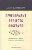 Development Projects Observed (Paperback, With a new forward) - Albert O Hirschman Photo