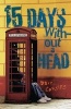 15 Days Without a Head (Paperback) - Dave Cousins Photo