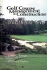 Golf Course Management and Construction - Environmental Issues (Hardcover) - James C Balogh Photo