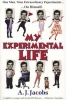 My Experimental Life (Paperback) - A J Jacobs Photo