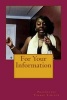 For Your Information (Paperback) - Prophetess Temako Simpson Photo