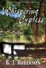 Whispering Cypress (Paperback) - BJ Robinson Photo