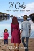 If Only - I Had the Courage to Love Again (Paperback) - B L Wilson Photo