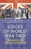 Voices of World War Two - Memories of the Last Survivors (Paperback) - Sue Elliott Photo