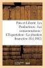 Pain Et Liberte. Les Producteurs - Les Consommateurs - L'Exportation - La Situation Financiere - (French, Paperback) - Sans Auteur Photo