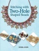 Stitching with Two-Hole Shaped Beads (Paperback) - Virginia Jensen Photo